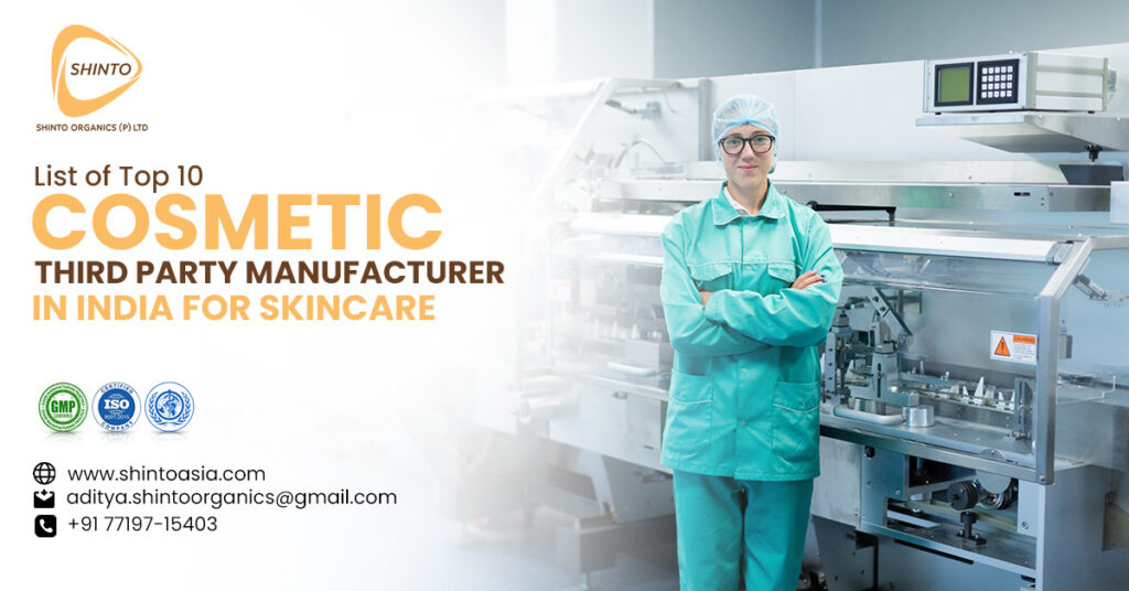 Top Cosmetic Third Party Manufacturers in India
